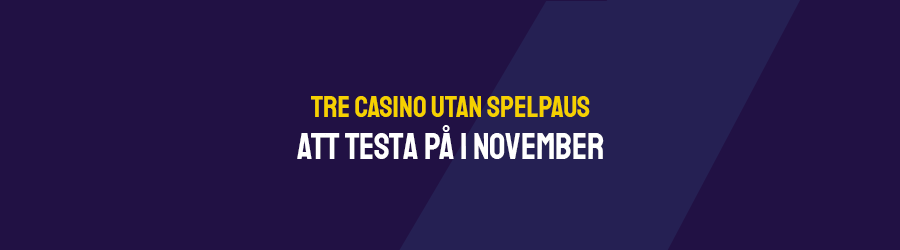 Tre casinon att testa på i November